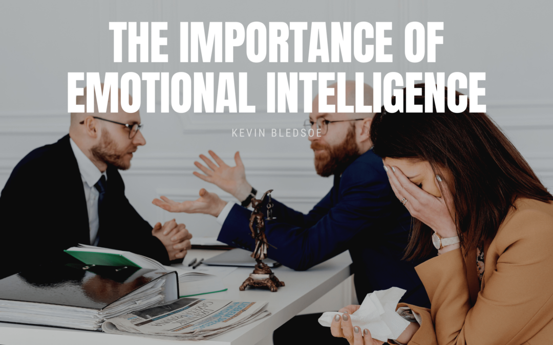 The Importance of Emotional Intelligence Kevin Bledsoe-min